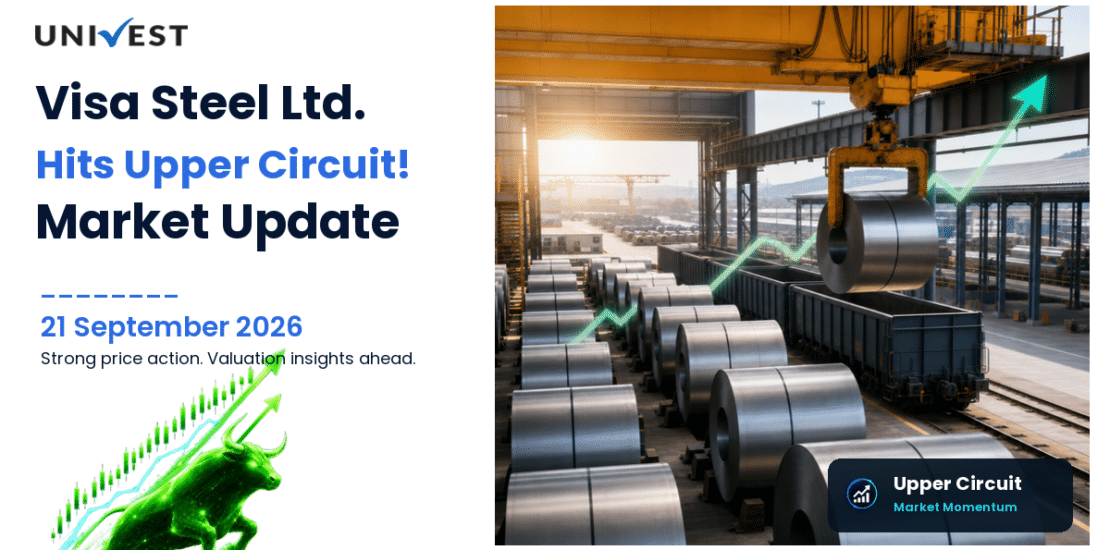 Visa Steel Ltd. Hits Upper Circuit on NSE, 21 September 2026
