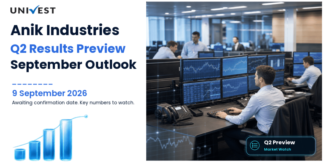 Anik Industries Q2 Results FY27 Preview: Results Date, Expectations and the Numbers That Will Decide the September 2026 Quarter