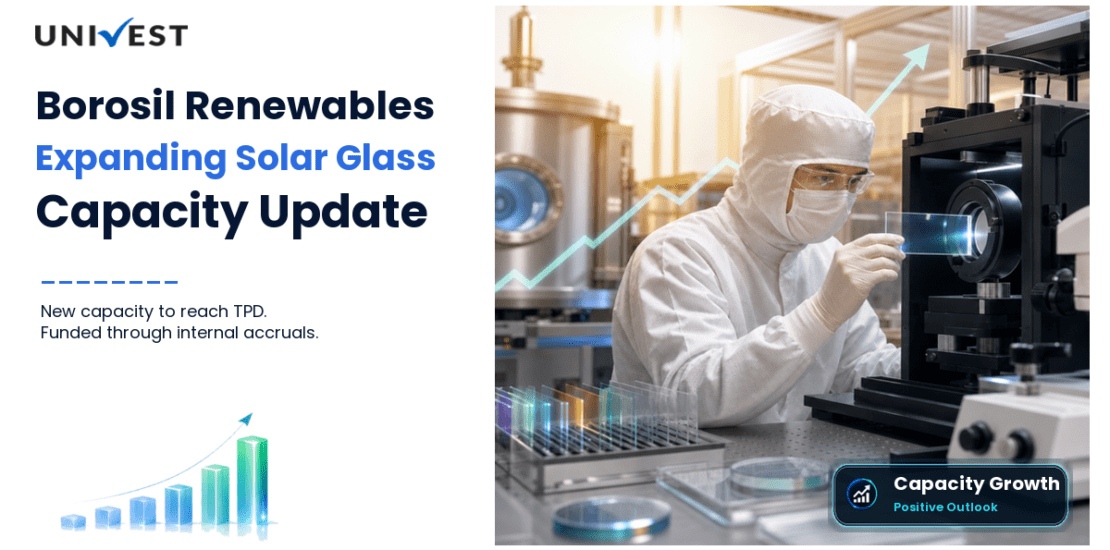 Borosil Renewables to Add 600 TPD Solar Glass Capacity, Pushing Total to 1,600 TPD