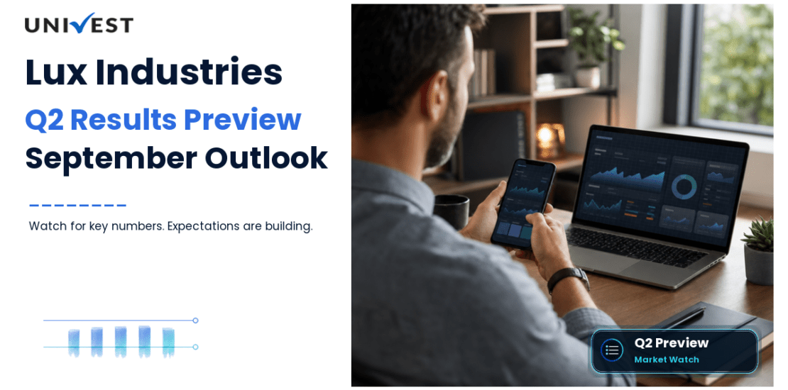 Lux Industries Q2 Results FY27 Preview: Results Date, Expectations and the Numbers That Will Decide the September 2026 Quarter