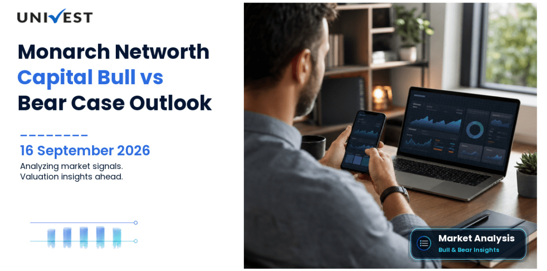 Monarch Networth Capital Share: Bull Case vs Bear Case for 2026