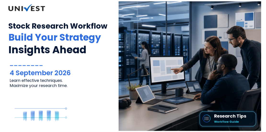 How to Build a Stock Research Workflow With Univest