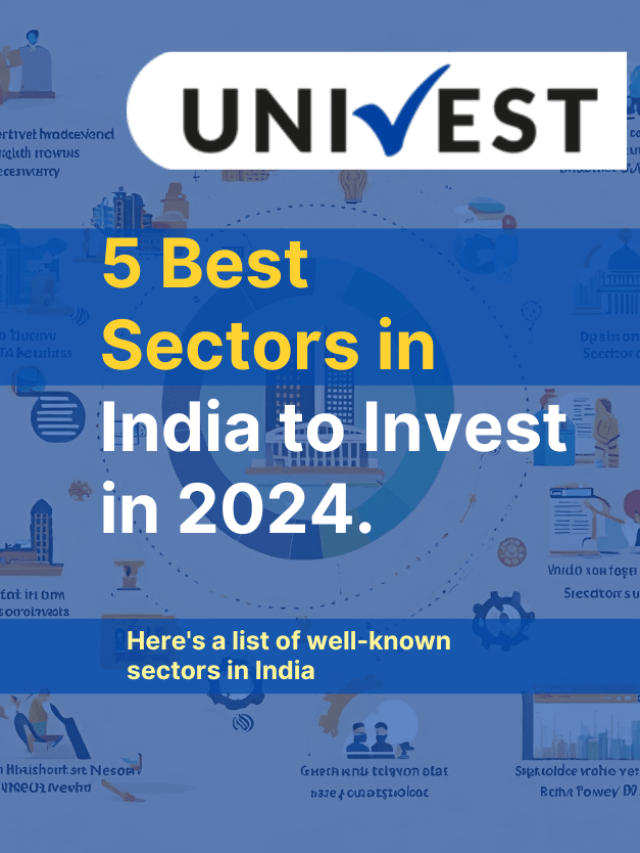 5 Best Sectors in India to Invest in 2024.